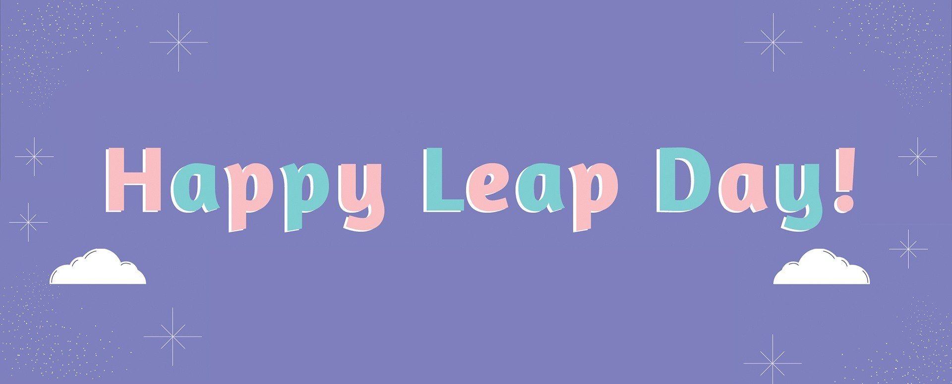 Happy Leap Day